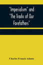 Imperialism and "The Tracks of Our Forefathers" - Paperback