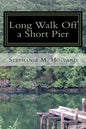 Long Walk off a Short Pier - Paperback