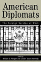 American Diplomats: The Foreign Service at Work - Paperback