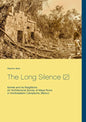 The Long Silence (2): Itzimte and its Neighbors: An Architectural Survey of Maya Ruins in Northeastern Campeche, México - Paperback