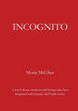 Incognito: A novel about extraterrestrial beings who have integrated with humans and Earth society - Paperback