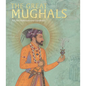 The Great Mughals: Art, Architecture and Opulence - Hardcover