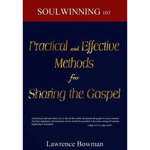 Practical and Effective Methods for Sharing the Gospel: Soulwinning 103 - Paperback