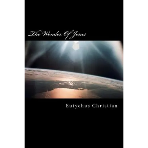 The Wonder Of Jesus - Paperback