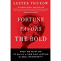 Fortune Favors the Bold: What We Must Do to Build a New and Lasting Global Prosperity - Paperback