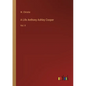 A Life Anthony Ashley Cooper: Vol. II - Paperback