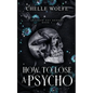 How to Lose a Psycho: A Dark Romance - Paperback