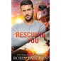 Rescuing You: Secrets and Spies in Shadow Cove - Hardcover