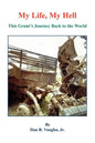 My Life, My Hell - This Grunt's Journey Back to the World - Paperback