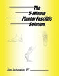 The 5-Minute Plantar Fasciitis Solution - Paperback