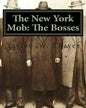 The New York Mob: The Bosses - Paperback