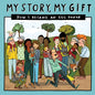 My Story, My Gift (29): HOW I BECAME AN EGG DONOR (Known recipient) - Paperback
