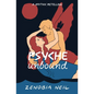 Psyche Unbound: A Mythic Retelling - Paperback