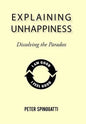 Explaining Unhappiness: Dissolving the Paradox - Hardcover
