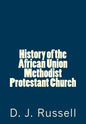 History of the African Union Methodist Protestant Church - Paperback