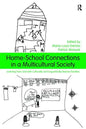 Home-School Connections in a Multicultural Society: Learning From and With Culturally and Linguistically Diverse Families - Paperback
