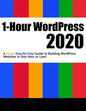 1-Hour WordPress 2020: A visual step-by-step guide to building WordPress websites in one hour or less! - Paperback
