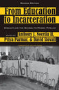 From Education to Incarceration: Dismantling the School-To-Prison Pipeline, Second Edition - Paperback