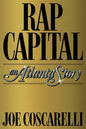 Rap Capital: An Atlanta Story - Hardcover
