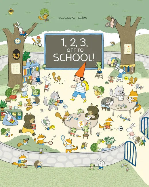 1, 2, 3, Off to School! - Hardcover
