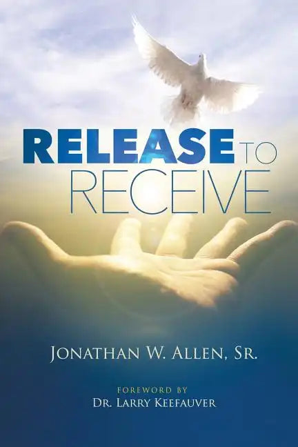 Release To Receive - Paperback