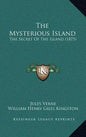 The Mysterious Island: The Secret Of The Island (1875) - Hardcover