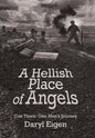 A Hellish Place of Angels: Con Thien: One Man's Journey - Hardcover