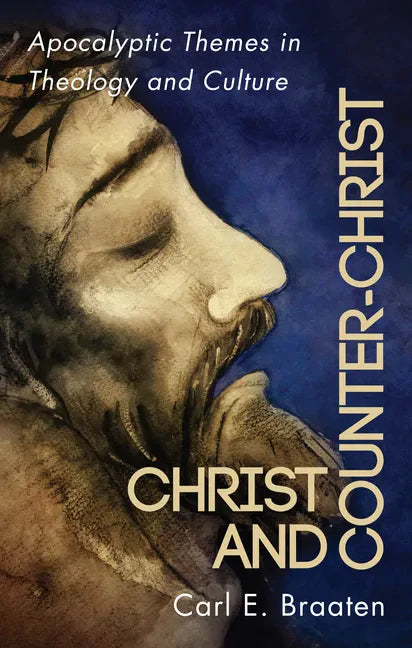 Christ and Counter-Christ - Hardcover