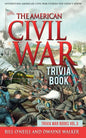 The American Civil War Trivia Book: Interesting American Civil War Stories You Didn't Know - Paperback