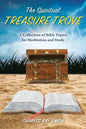 The Spiritual Treasure Trove: A Collection of Bible Topics for Meditation and Study - Paperback