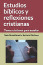 Estudios bíblicos y reflexiones cristianas: Temas cristianos para enseñar - Paperback