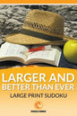 The Larger and Better than Ever Large Print Sudoku - Paperback