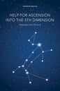 Help for Ascension into the 5th Dimension: Messages from Sirius A - Paperback