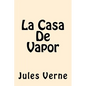 La Casa De Vapor (Spanish Edition) - Paperback