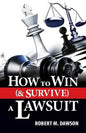 How to Win (& Survive) a Lawsuit - Paperback