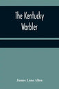 The Kentucky Warbler - Paperback