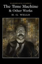 The Time Machine and Other Works - Paperback