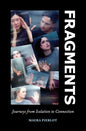 Fragments: Journeys from Isolation to Connection - Paperback