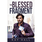 The Blessed Fragment - Paperback