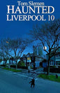 Haunted Liverpool 10 - Paperback