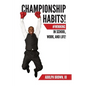 Championship Habits: #Winning in School, Work, and Life! - Paperback