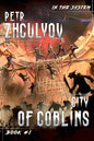 City of Goblins (In the System Book #1): LitRPG Series - Paperback