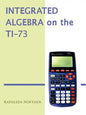 Integrated Algebra on the Ti-73 - Paperback