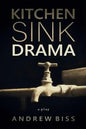 Kitchen Sink Drama: A Play - Paperback