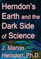 Herndon's Earth and the Dark Side of Science - Paperback