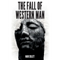 The Fall of Western Man - Paperback