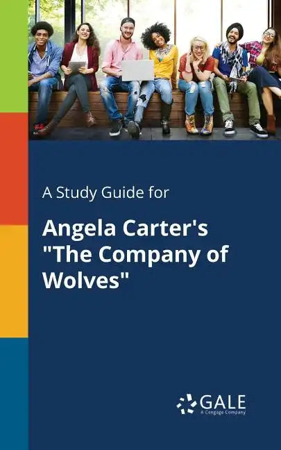 A Study Guide for Angela Carter's "The Company of Wolves" - Paperback