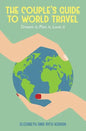 The Couple's Guide to World Travel - Paperback