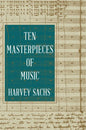 Ten Masterpieces of Music - Hardcover