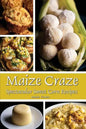 Maize Craze: Spectacular Sweet Corn Recipes - Paperback